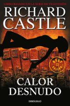 calor desnudo (serie castle 2)-richard castle-9788490628423 calor desnudo (serie castle 2)-richard castle-9788490628423