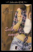 sabor de amor (carta de sabores 1) (ebook)-dacar santana-9788490694923 sabor de amor (carta de sabores 1) (ebook)-dacar santana-9788490694923