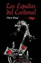 las espadas del cardenal-pierre pevel-9788492472123 las espadas del cardenal-pierre pevel-9788492472123