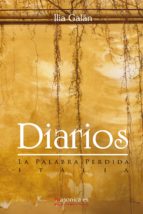 diarios. la palabra perdida (italia) (ebook)-9788492984923 diarios. la palabra perdida (italia) (ebook)-9788492984923