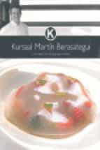 kursaal martin berasategui: una seleccion de grandes recetas-martin berasategui-9788493385323 kursaal martin berasategui: una seleccion de grandes recetas-martin berasategui-9788493385323
