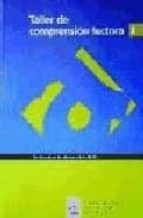 taller de comprension lectora 1 (ambito optimo de aplicacion: eso , pip, fp...)-jesus garcia vidal-daniel gonzalez manjon-9788497270823 taller de comprension lectora 1 (ambito optimo de aplicacion: eso , pip, fp...)-jesus garcia vidal-daniel gonzalez manjon-9788497270823