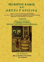 secretos raros de artes y oficios (tomo 9) (ed. facsimil)-9788497618823 secretos raros de artes y oficios (tomo 9) (ed. facsimil)-9788497618823