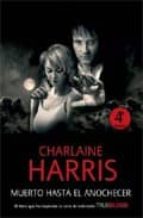 muerto hasta el anochecer-charlaine harris-9788498004823 muerto hasta el anochecer-charlaine harris-9788498004823