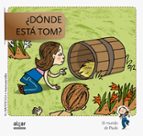 ¿dónde esta tom? (el mundo de paula)-9788498455823 ¿dónde esta tom? (el mundo de paula)-9788498455823