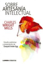 sobre artesania intelectual-charles wright mills-9789870008323 sobre artesania intelectual-charles wright mills-9789870008323