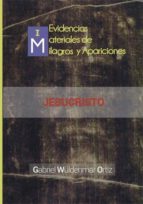 milagros y apariciones actuales (i): jesucristo (ebook)-gabriel wüldenmar ortiz-cdlap00005823 milagros y apariciones actuales (i): jesucristo (ebook)-gabriel wüldenmar ortiz-cdlap00005823