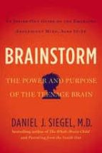 brainstorm: the power and purpose of the teenage brain-daniel j. siegel-9780399168833 brainstorm: the power and purpose of the teenage brain-daniel j. siegel-9780399168833