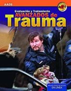 EVALUACION Y TRATAMIENTO AVANZADOS DE TRAUMA
