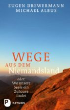 wege aus dem niemandsland (ebook)-eugen drewermann-michael albus-9783843604833 wege aus dem niemandsland (ebook)-eugen drewermann-michael albus-9783843604833