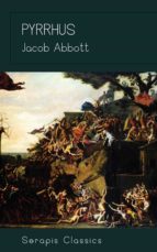 pyrrhus (serapis classics) (ebook)-9783962559533 pyrrhus (serapis classics) (ebook)-9783962559533