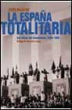 la españa totalitaria: las raices del franquismo, 1934-1946-jesus palacios-9788408029533 la españa totalitaria: las raices del franquismo, 1934-1946-jesus palacios-9788408029533