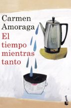 el tiempo mientras tanto (finalista premio planeta 2010)-keith armstrong-9788408105633 el tiempo mientras tanto (finalista premio planeta 2010)-keith armstrong-9788408105633