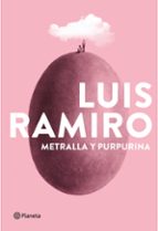 metralla y purpurina-luis ramiro-9788408193333 metralla y purpurina-luis ramiro-9788408193333