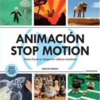 animacion stop motion: como hacer y compartir videos creativos-melvyn ternan-9788415967033 animacion stop motion: como hacer y compartir videos creativos-melvyn ternan-9788415967033