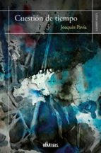 cuestión de tiempo (ebook)-joaquín pavía-9788416967933 cuestión de tiempo (ebook)-joaquín pavía-9788416967933