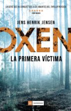OXEN: LA PRIMERA VICTIMA