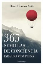 365 semillas de conciencia para una vida plena-daniel ramos auto-9788417371333 365 semillas de conciencia para una vida plena-daniel ramos auto-9788417371333