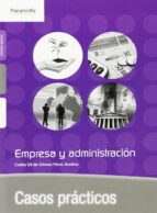 empresa y administracion casos practicos-carlos gil de gomez perez-aradros-9788428399333 empresa y administracion casos practicos-carlos gil de gomez perez-aradros-9788428399333