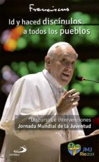 ID Y HACED DISCIPULOS A TODOS LOS PUEBLOS