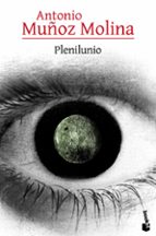 plenilunio-antonio muñoz molina-9788432225833 plenilunio-antonio muñoz molina-9788432225833