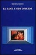 el cine y sus oficios-michel chion-9788437610733 el cine y sus oficios-michel chion-9788437610733