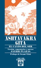 ashtavakra gita: el canto del ser y la no-dualidad-javier plazas-9788441411333 ashtavakra gita: el canto del ser y la no-dualidad-javier plazas-9788441411333