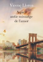aquell antic missatge de l'amor (ebook)-vicenç llorca berrocal-9788466424233 aquell antic missatge de l'amor (ebook)-vicenç llorca berrocal-9788466424233