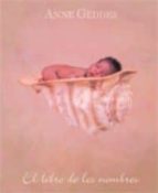 el libro de los nombres-anne geddes-9788466624633 el libro de los nombres-anne geddes-9788466624633