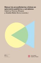 manual de procedimientos clinicos en optometria pediatrica y estrabismo-amelia nieto bona-catalina palomo alvarez-9788466935333 manual de procedimientos clinicos en optometria pediatrica y estrabismo-amelia nieto bona-catalina palomo alvarez-9788466935333