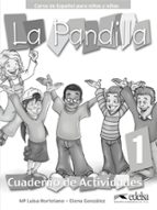 la pandilla 1. cuaderno de ejercicios (curso de español para niño s y niñas)-maria luisa hortelano ortega-9788477119333 la pandilla 1. cuaderno de ejercicios (curso de español para niño s y niñas)-maria luisa hortelano ortega-9788477119333