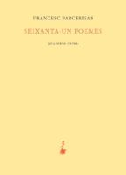 seixanta-un poemes-francesc parcerisas vazquez-9788477275633 seixanta-un poemes-francesc parcerisas vazquez-9788477275633