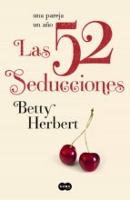 las 52 seducciones (ebook)-betty herbert-9788483653333 las 52 seducciones (ebook)-betty herbert-9788483653333