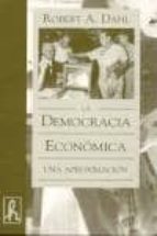 la democracia economica: una aproximacion-robert a. dahl-9788488711533 la democracia economica: una aproximacion-robert a. dahl-9788488711533