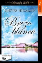 brezo blanco-nieves hidalgo-9788490702833 brezo blanco-nieves hidalgo-9788490702833