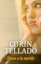 llama a tu marido (ebook)-corín tellado-9788491626633 llama a tu marido (ebook)-corín tellado-9788491626633