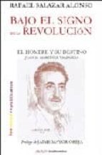 BAJO EL SIGNO DE LA REVOLUCION