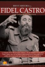 breve historia de fidel castro (ebook)-juan carlos rivera quintana-9788497637633 breve historia de fidel castro (ebook)-juan carlos rivera quintana-9788497637633
