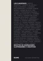 los cuadernos: bocetos de diseñadores, ilustradores y creativos-richard bereton-9788498013733 los cuadernos: bocetos de diseñadores, ilustradores y creativos-richard bereton-9788498013733