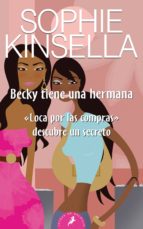 becky tiene una hermana-sophie kinsella-9788498381733 becky tiene una hermana-sophie kinsella-9788498381733