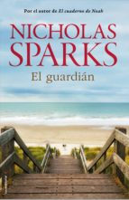 el guardián (ebook)-nicholas sparks-9788499182933 el guardián (ebook)-nicholas sparks-9788499182933
