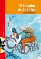 el cazador de cuentos (ebook)-saúl schkolnik-9789561229433 el cazador de cuentos (ebook)-saúl schkolnik-9789561229433