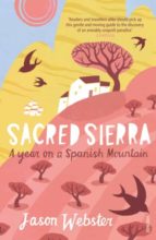 SACRED SIERRA: A YEAR ON A SPANISH MOUNTAIN