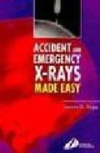 Descargar el libro de Google pdf Accident and emergency x-rays made easy