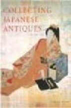 Collecting japanese antiques PDF MOBI por Alistair seton 978-0804820943