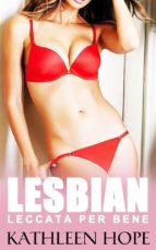 lesbian: leccata per bene (ebook)-9781507159743 lesbian: leccata per bene (ebook)-9781507159743