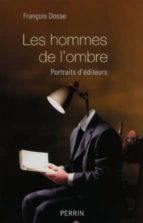 Hommes de l'ombre por F.dosse 978-2262037543 EPUB TORRENT