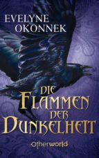 die flammen der dunkelheit (ebook)-evelyne okonnek-9783709000243 die flammen der dunkelheit (ebook)-evelyne okonnek-9783709000243