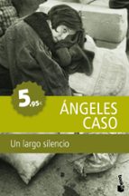 un largo silencio-angeles caso-9788408111443 un largo silencio-angeles caso-9788408111443