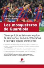 los mosqueteros de guardiola: claves practicas del mejor equipo d e la historia-erkki j. pahkinen-9788415320043 los mosqueteros de guardiola: claves practicas del mejor equipo d e la historia-erkki j. pahkinen-9788415320043